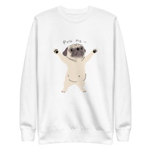 Pug me Sweatshirt